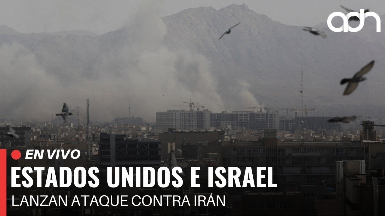 EN VIVO Estados Unidos e Israel lanzaron primeros ataques contra Irán