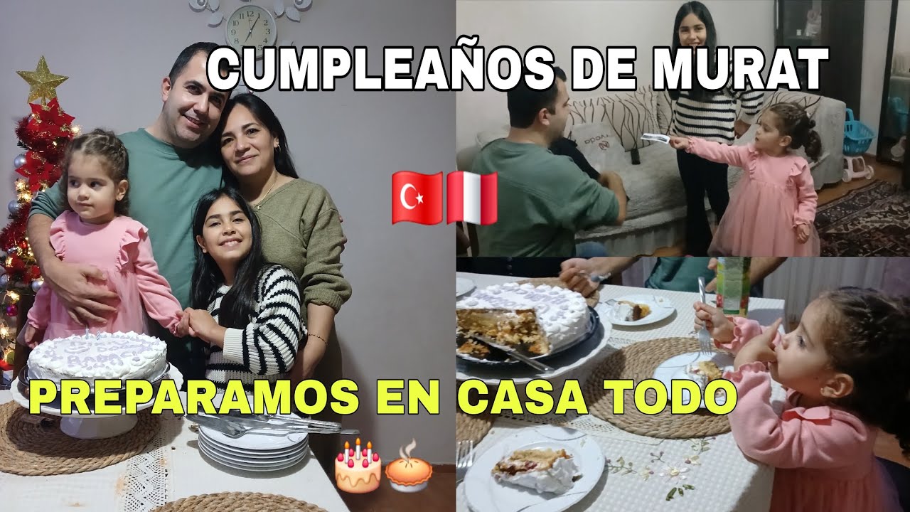 CUMPLEAÑOS DE PAPÁ MURAT/ REGALOS/TODO HECHO EN CASA 🇹🇷🇵🇪