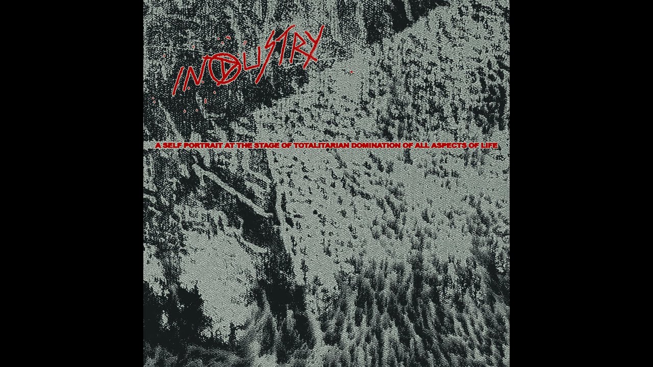 INDUSTRY - A Self Portrait At The Stage Of Totalitarian Domination Of All Aspects Of Life [LP]