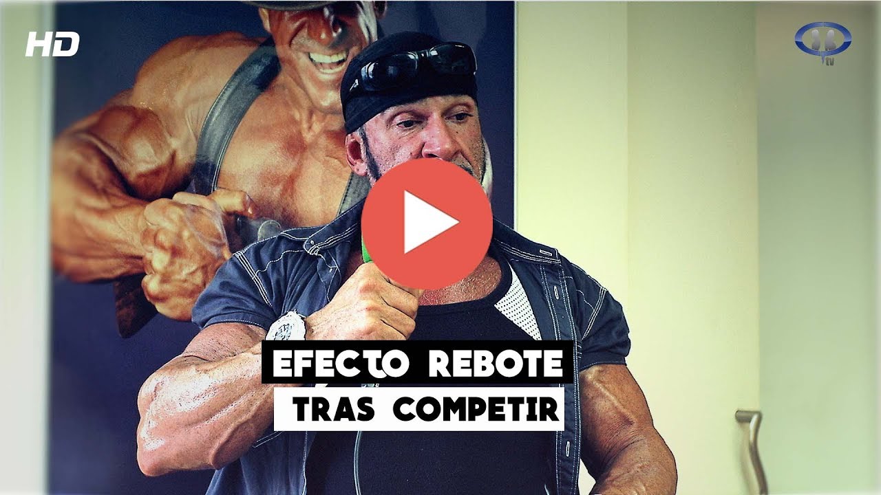EFECTO REBOTE TRAS COMPETIR | José María Forte | Cuerposperfectos TV #beCPTV