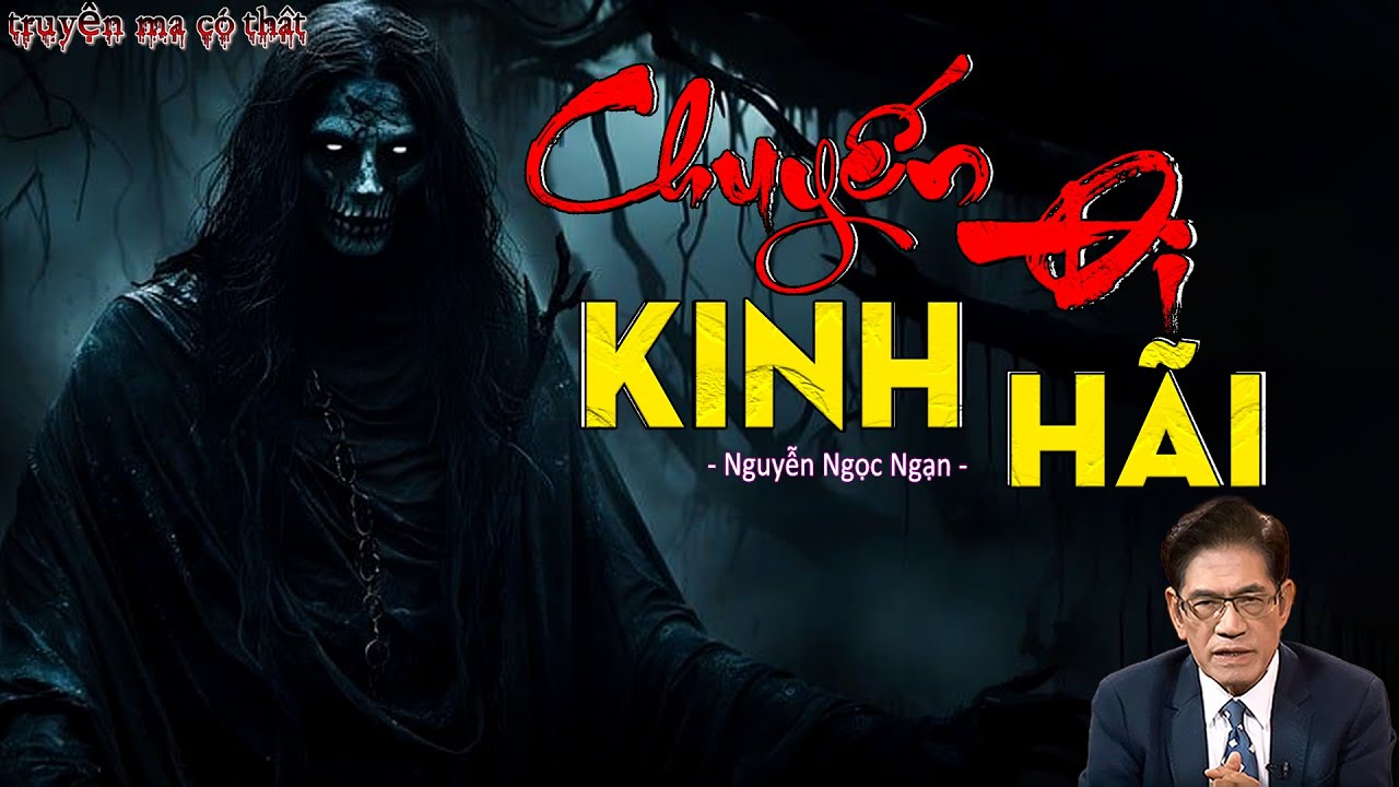Truyện Ma Man Rợn - CHUYẾN ĐI KINH H&Atilde;I - Truyện Ma Kinh Dị Về Chuyến Du Lịch &Aacute;m Ảnh Nhất Cuộc Đời