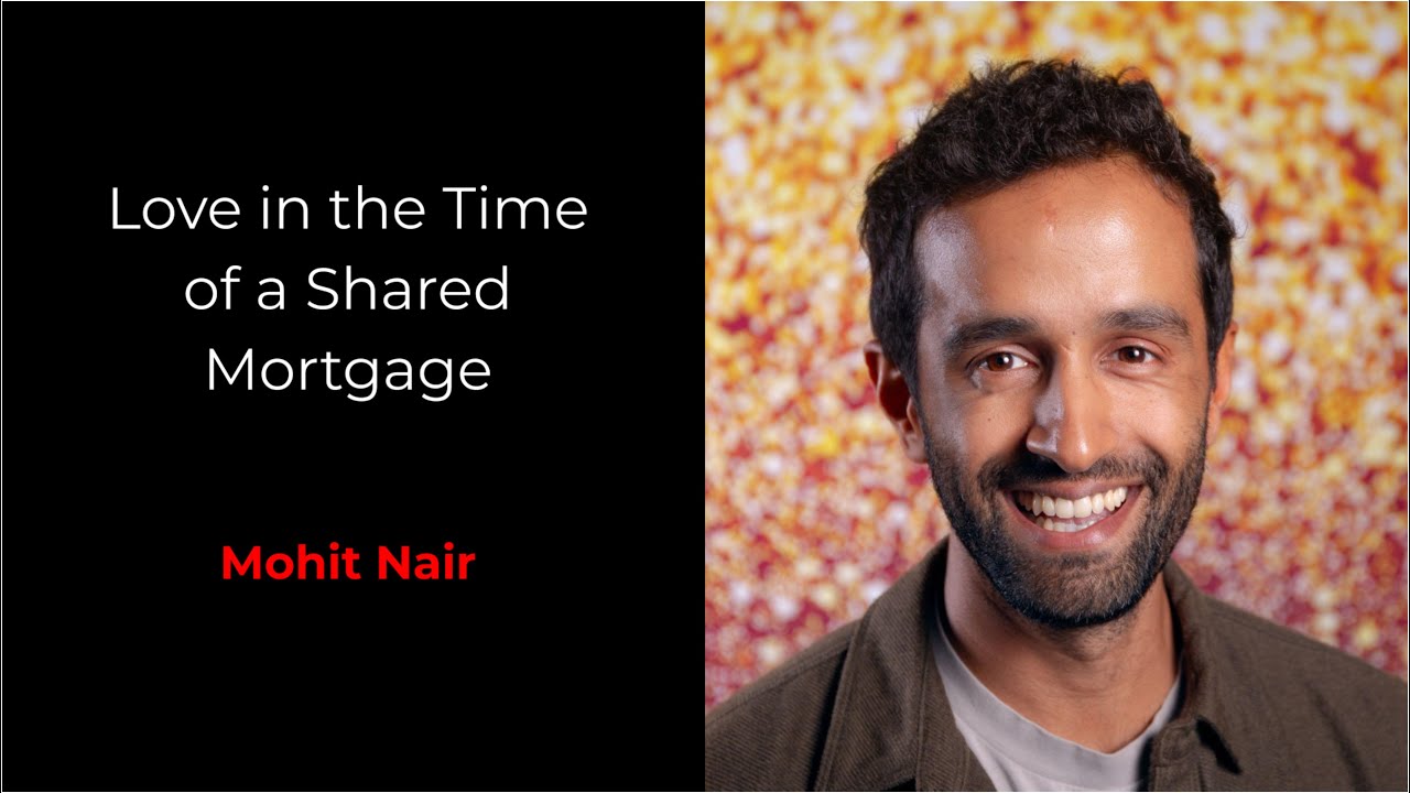 Love in the Time of a Shared Mortgage - Mohit Nair