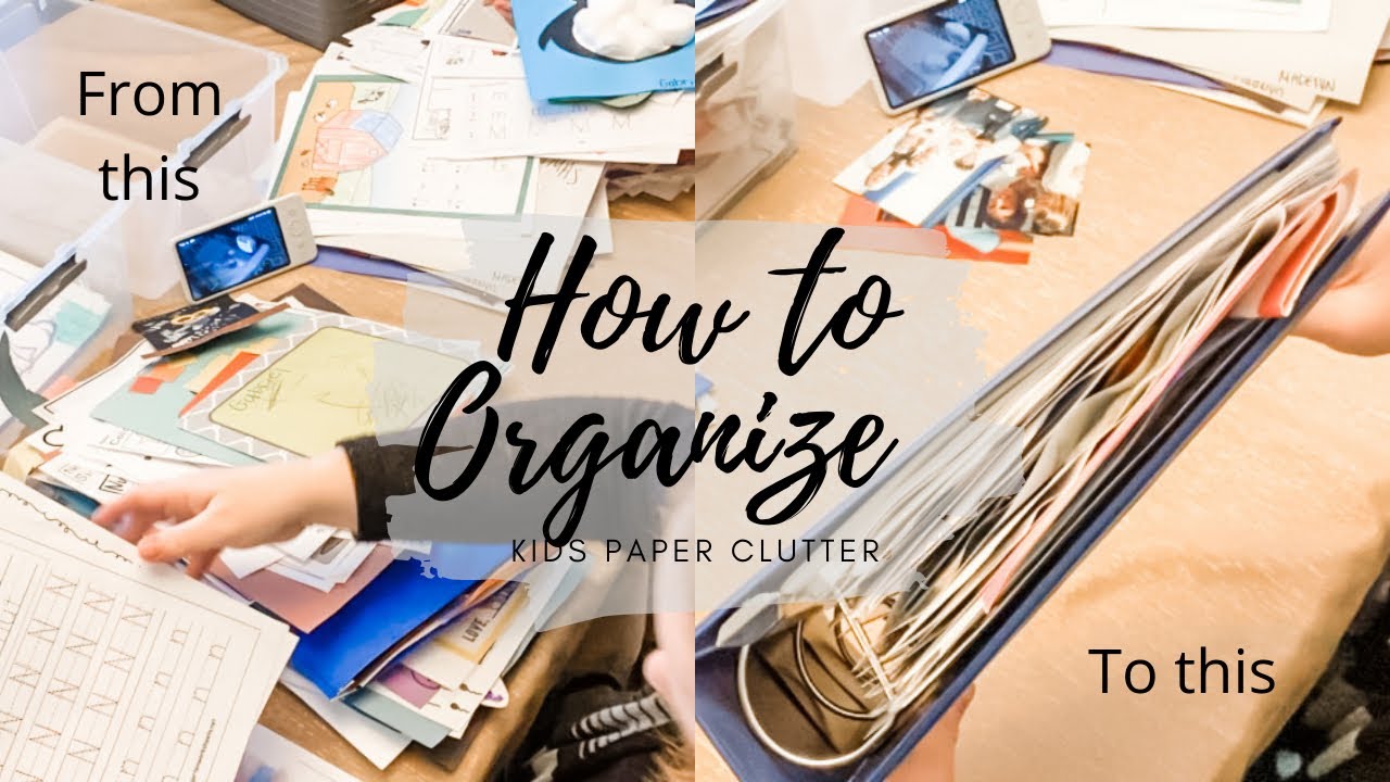 DECLUTTER AND ORGANIZE KIDS ART | PAPER CLUTTER ORGANIZATION
