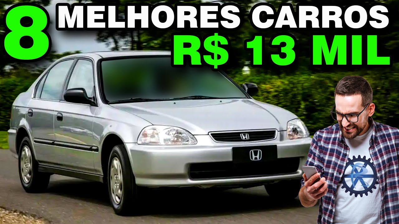 8 MELHORES CARROS até 13 MIL REAIS