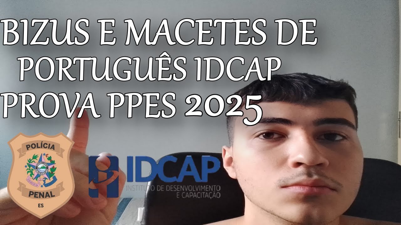 PROVA PPES BANCA IDCAP - ANÁLISE DE PORTUGUÊS, BIZUS E MACETES