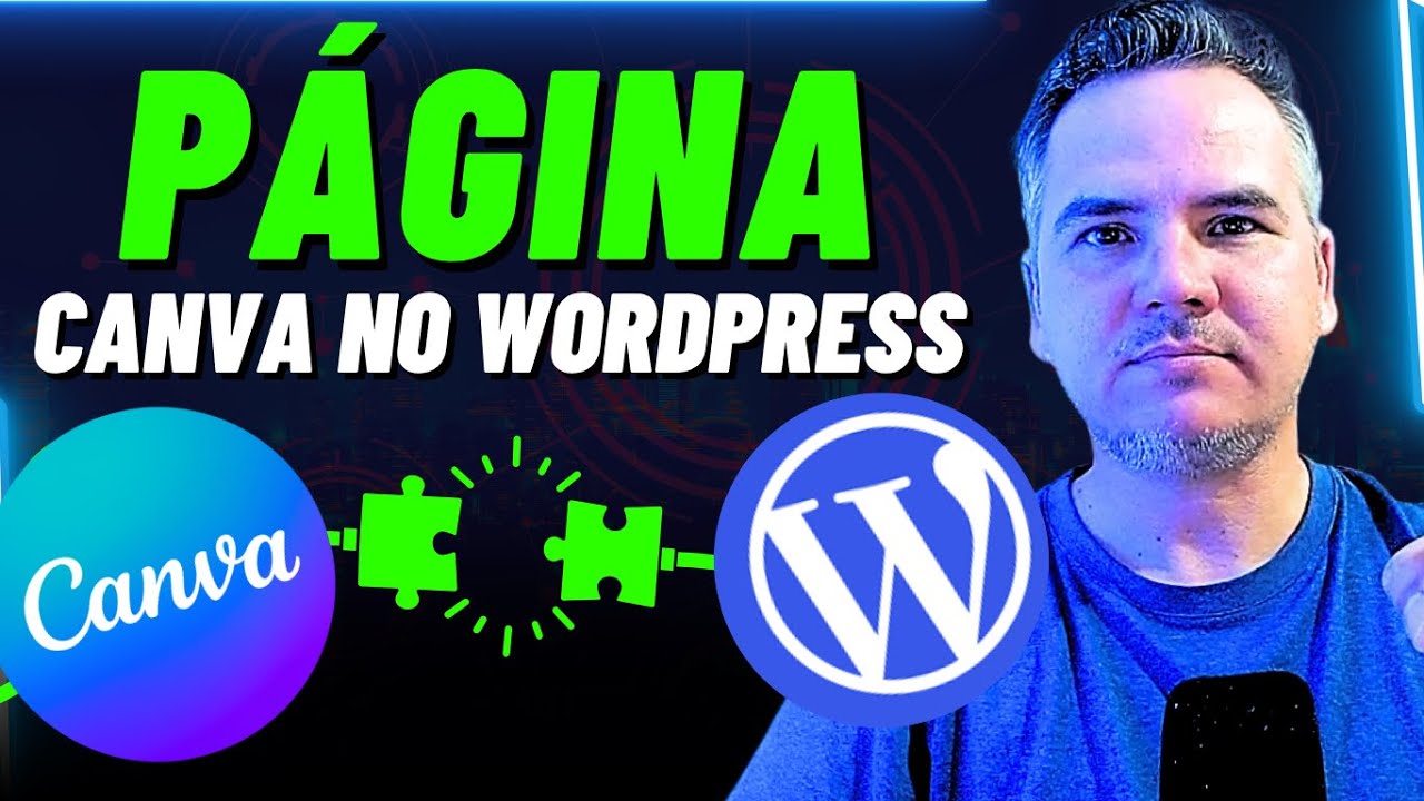 🟢Como USAR Página do CANVA no WORDPRESS Passo a Passo 2025