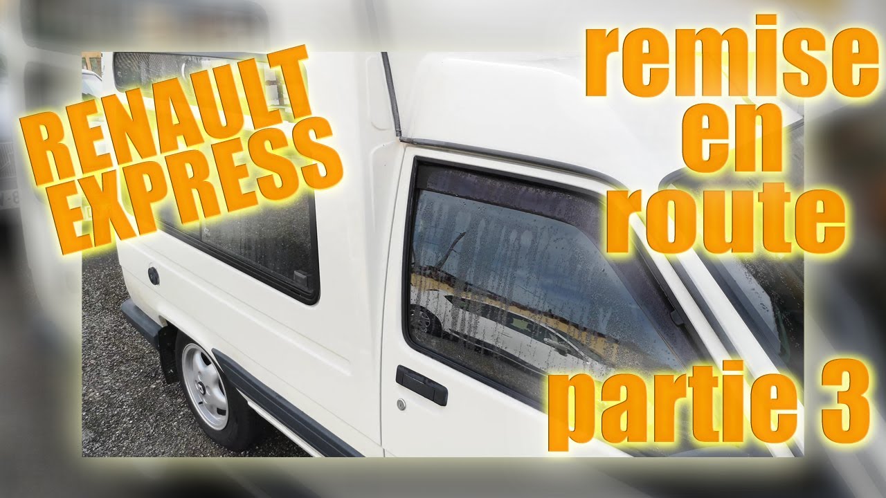 Renault Express partie 3 un peu d'amour ...