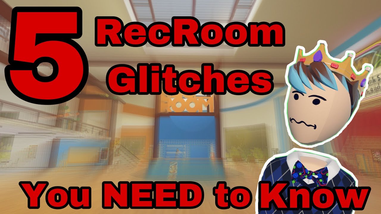 5 RecRoom glitches you NEED to know!