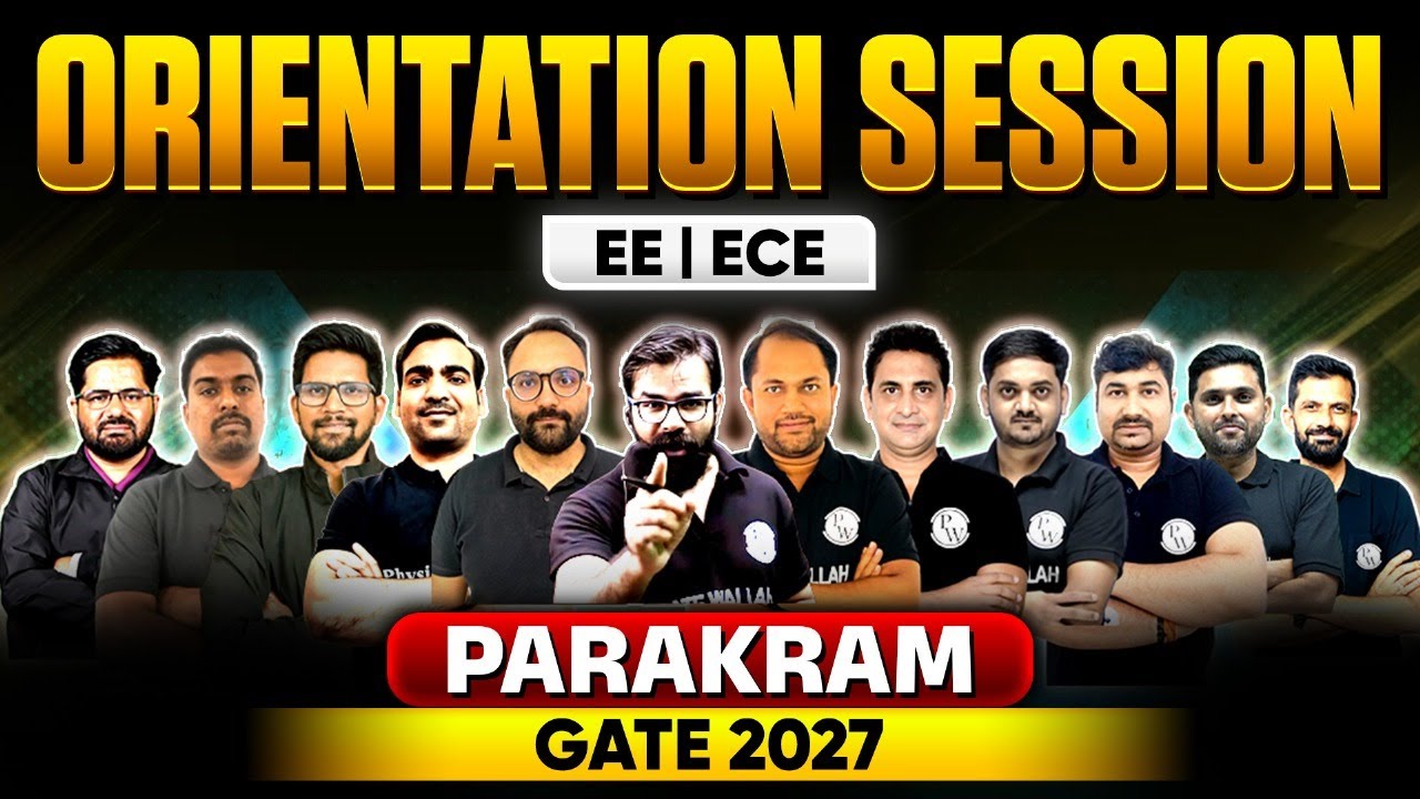 GATE 2027 Preparation : EE & ECE | Parakram Batch Orientation Session
