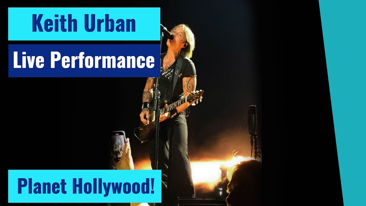 Keith Urban Live - Planet Hollywood - Las Vegas