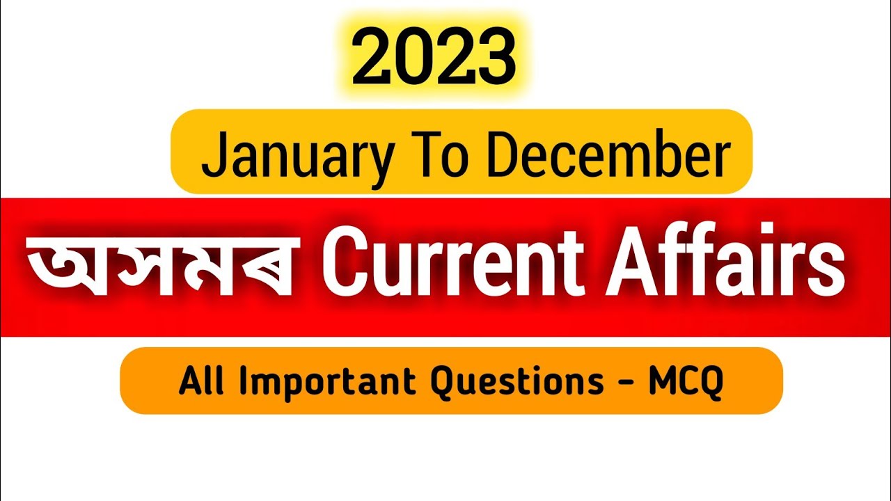 Assam Current Affairs 2023|😍ADRE 2.0|Assam Police||Grade III and IV|AB UB SI|Very Important
