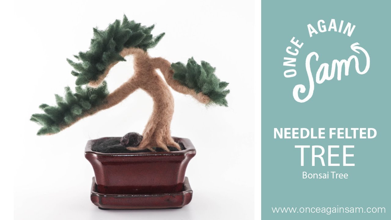 Learn to Needle Felt a Bonsai Tree