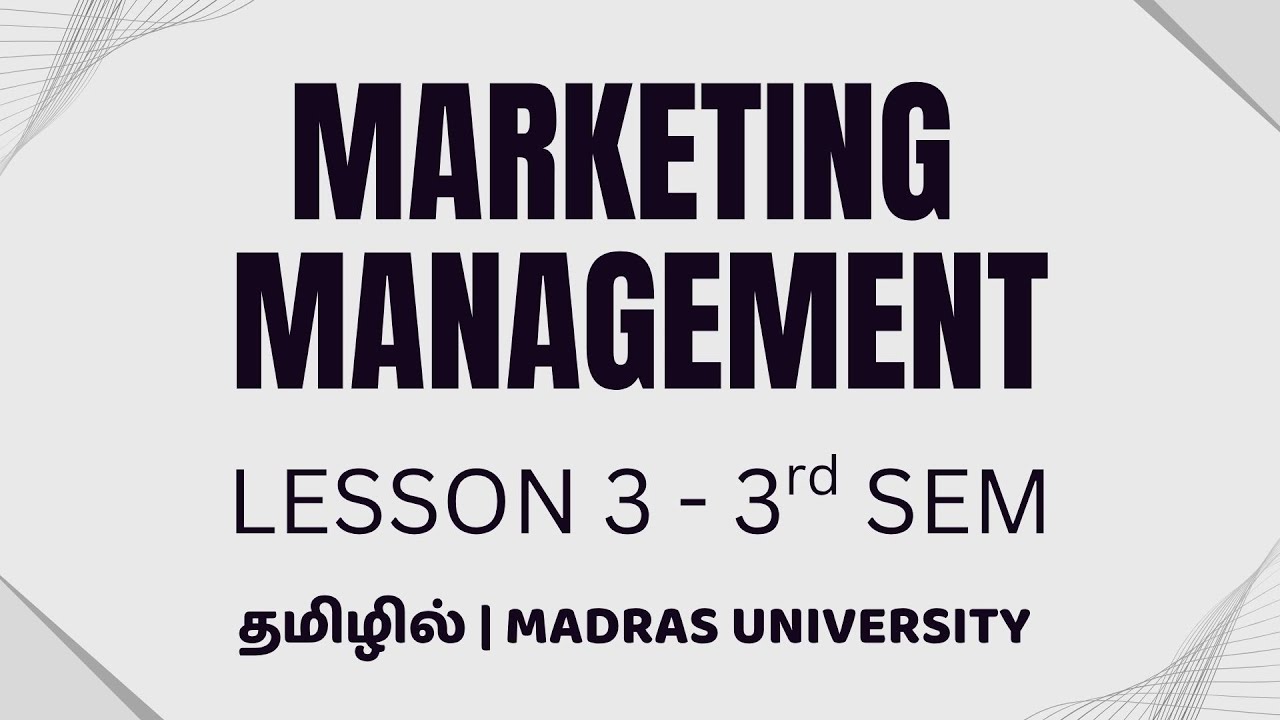 Lesson 3 | Marketing Management | E MARKETING | MBA | Madras University