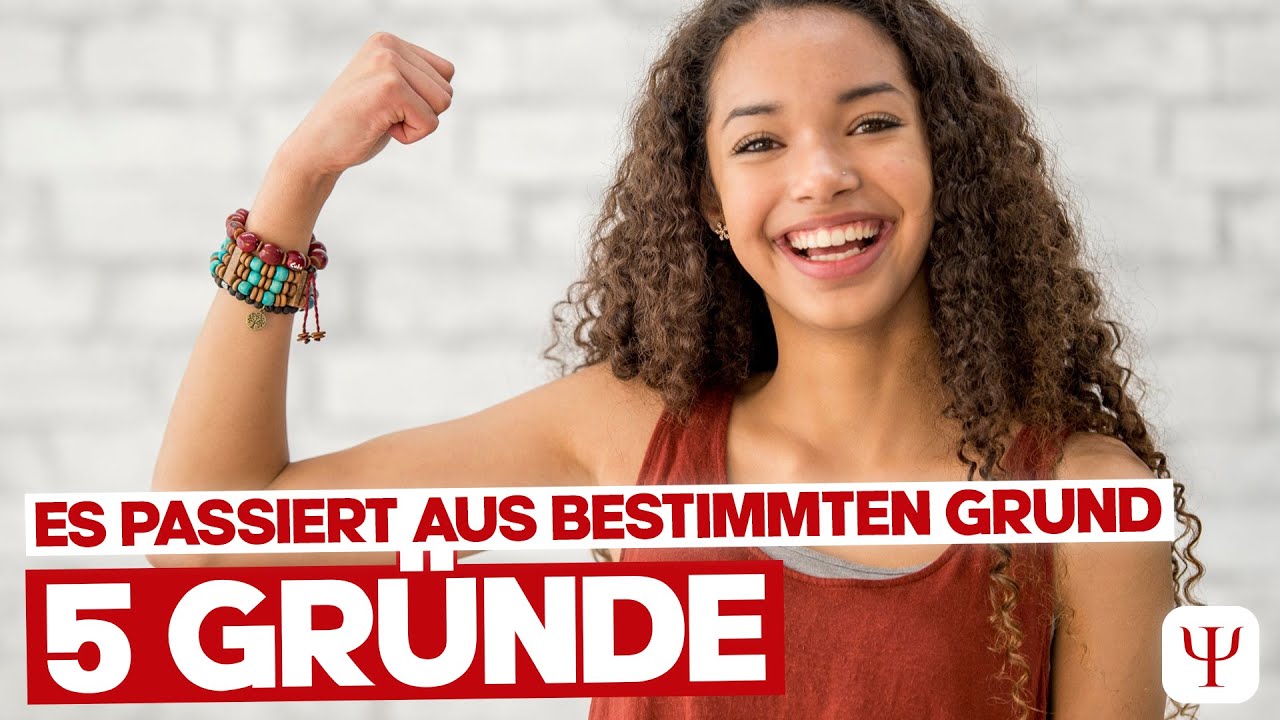 5 Gründe, warum alles aus einem bestimmten Grund im Leben passiert