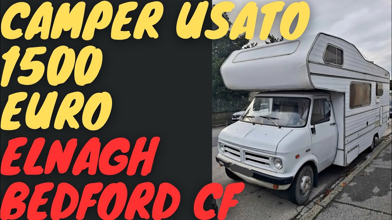 CAMPER USATO 1500 EURO ELNAGH BEDFORD CF ULTIMO VIDEO E AUGURI DI BUON ANNO