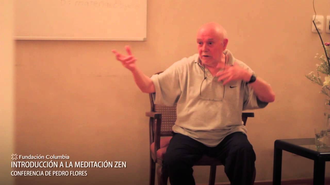 Introducción a la Meditación Zen, Conferencia completa por Pedro Flores