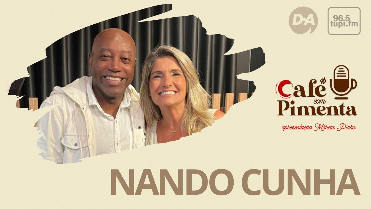 Café com Pimenta #22 - Nando Cunha