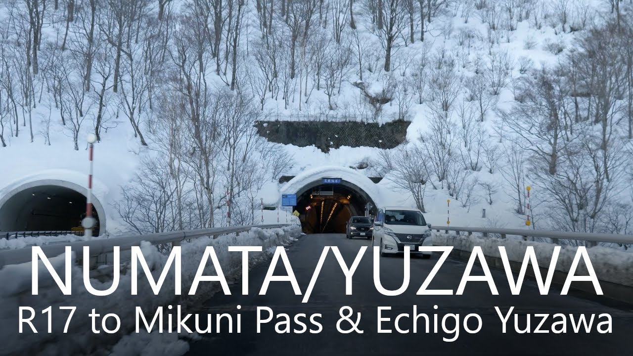 4K Japan Drive | Numata to Yuzawa thru Route 17 68km/ 国道17号沼田→三国トンネル→越後湯沢