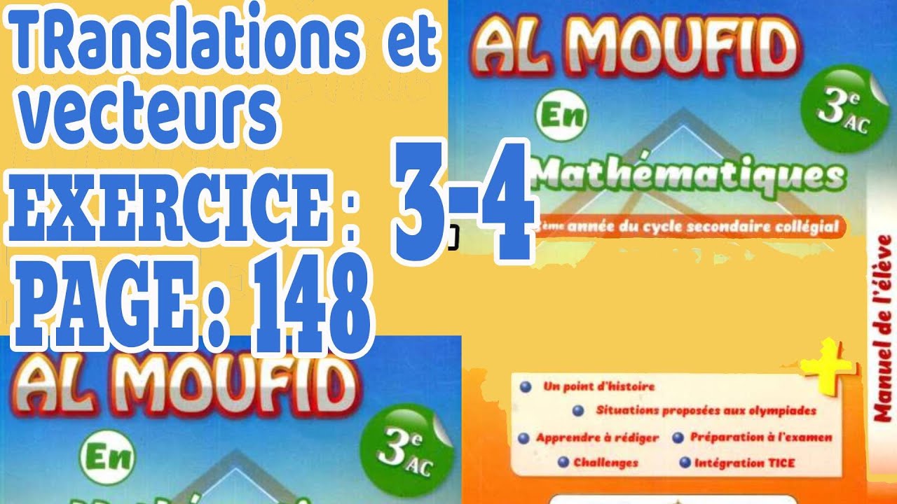 Al moufid en mathématique 3AC page 148 exercice 3-4 chapitre translations et vecteurs