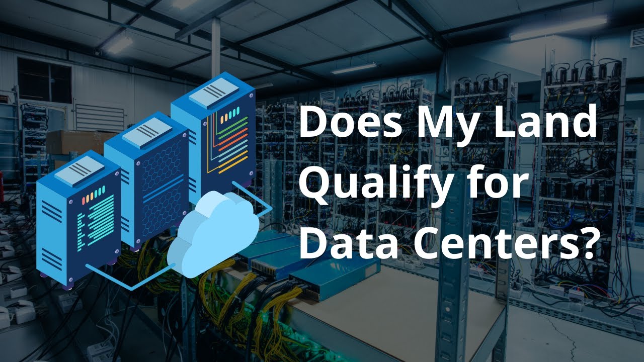 Does My Land Qualify for Data Centers?