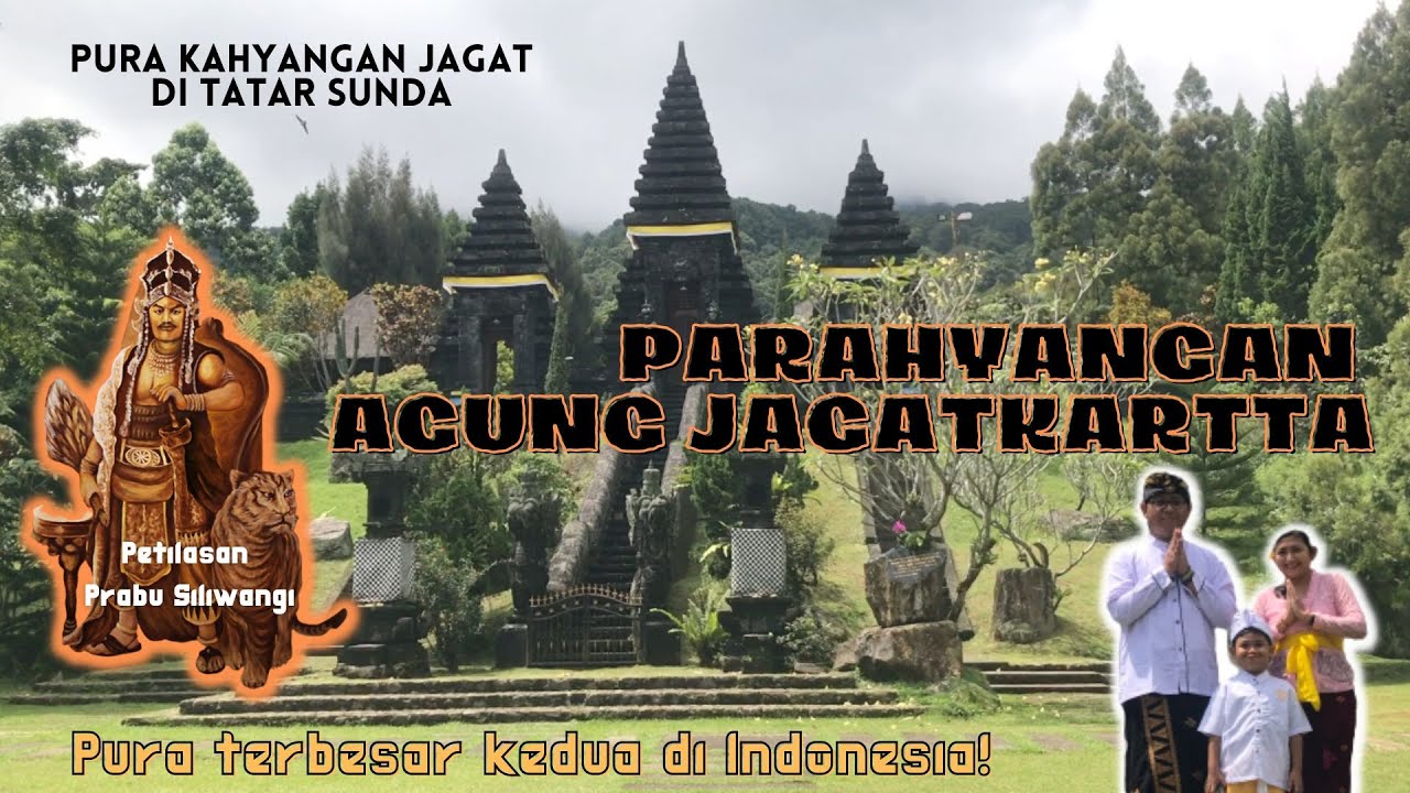Swara Kelana Mulih Ka Bogor - Parahyangan Agung Jagatkartta, Pura Kahyangan Jagat di Tatar Sunda