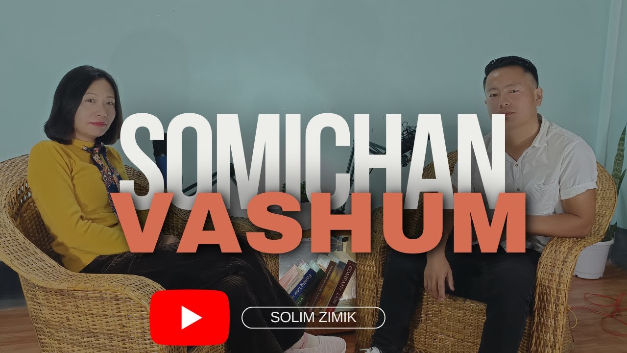 Special interview with Mr. Somichan-vashum||Tangkhul Naga singer||song writer @somichan-vashum
