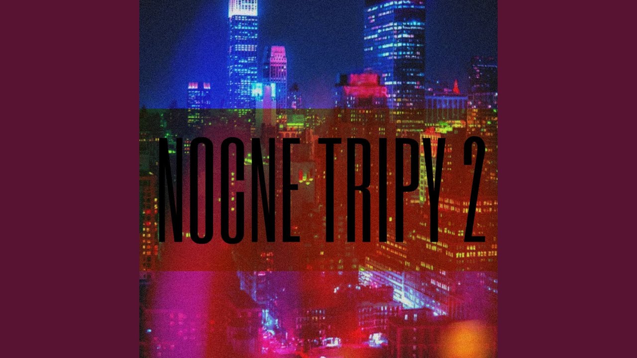 Nocne Tripy 2