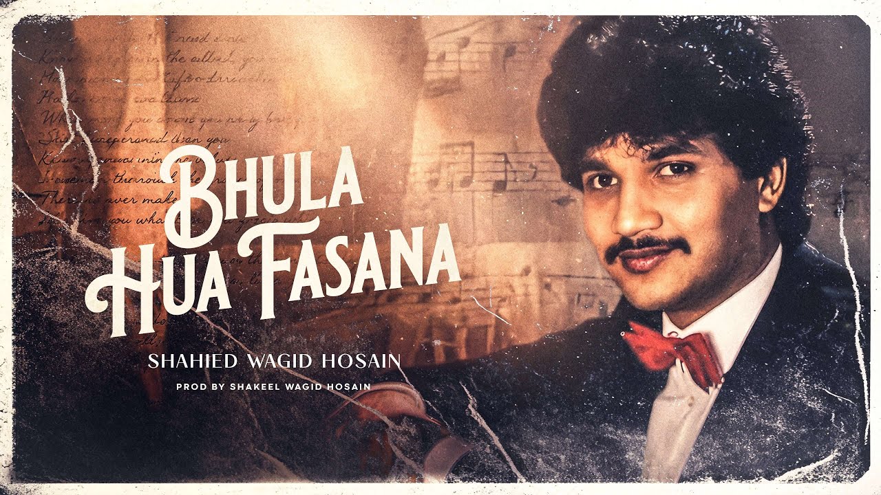 Shahied Wagid Hosain - Bhula Hua Fasana (Official Audio)