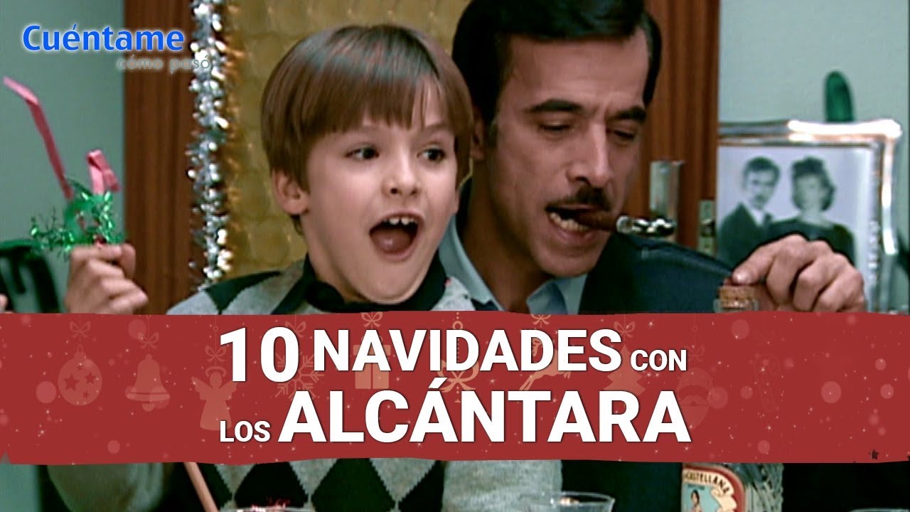 10 NAVIDADES con los ALCÁNTARA | Cuéntame cómo pasó