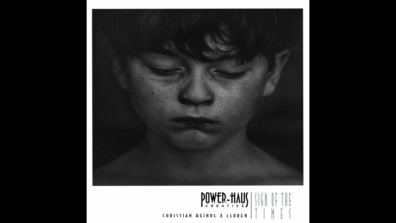 Sign Of The Times (Harry Styles Cover) - Power-Haus Creative - Christian Reindl x Lloren
