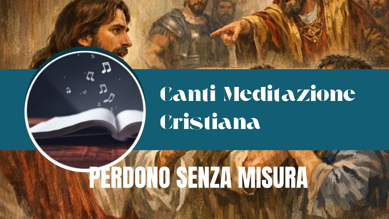 PERDONO SENZA MISURA