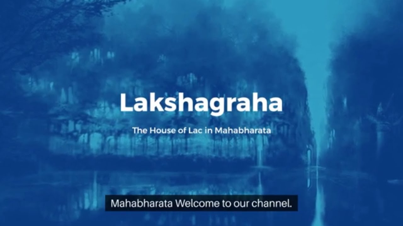 The Destruction Of Lakshagraha: The Mahabharta
