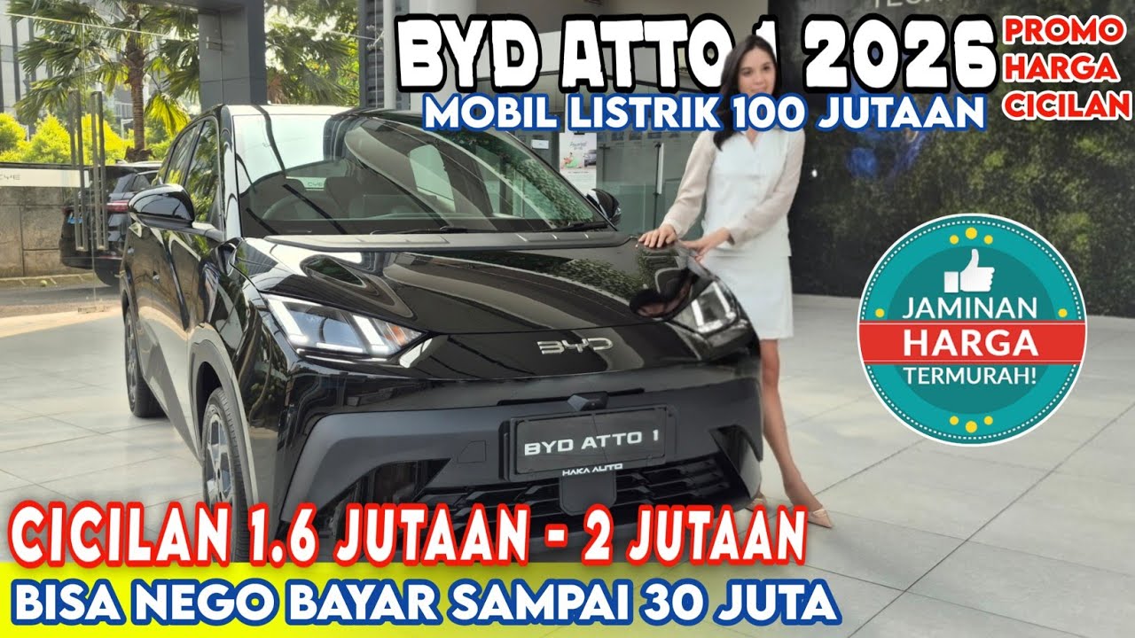 MOBIL LISTRIK MURAH CICILAN 1 JUTAAN DI BYD ATTO 1 2026