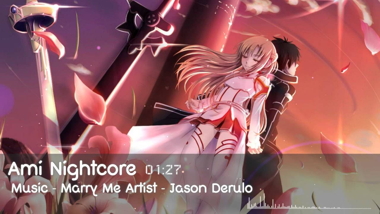 [Nightcore] Marry Me - Jason Derulo