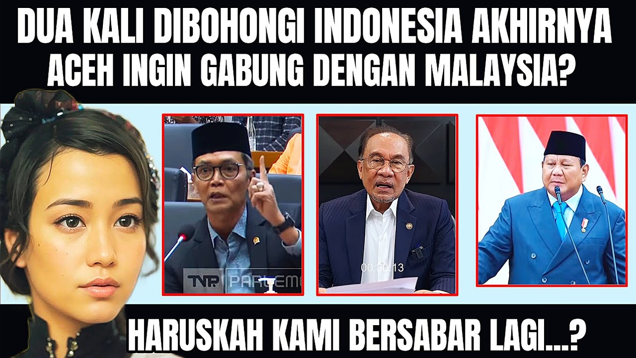 BOSAN DI TIPU INDONESIA BERKALI2, AKHIRNYA ACEH PILIH GABUNG MALAYSIA❓