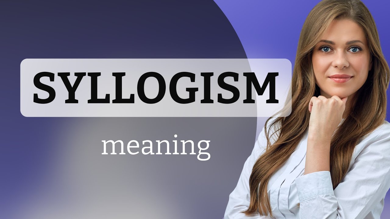 Unlocking Logic: Understanding Syllogism in English