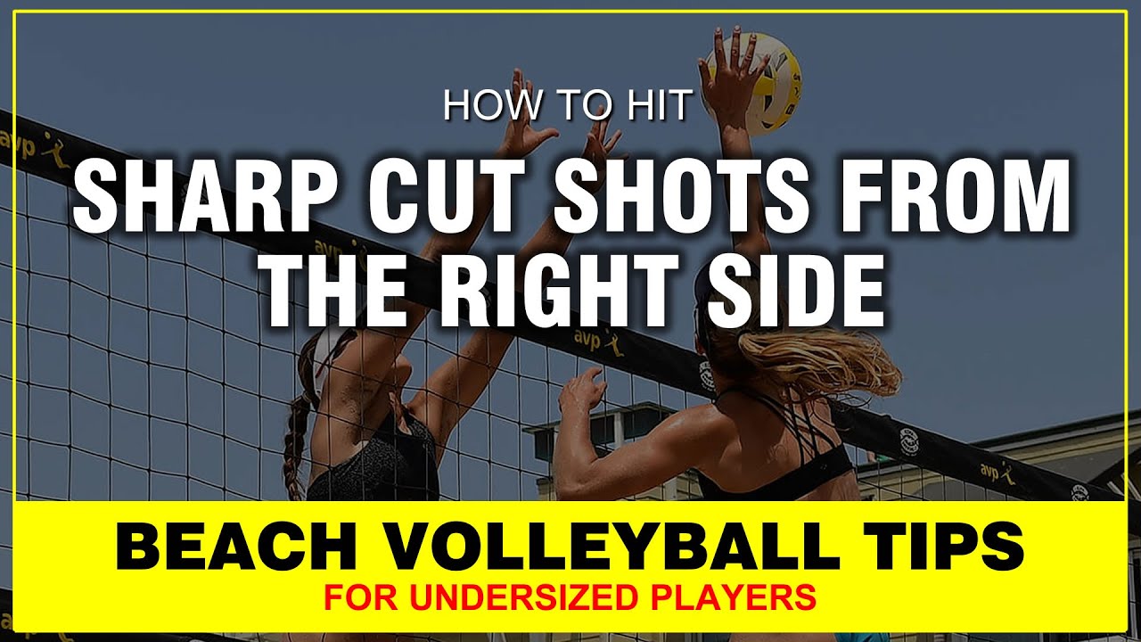 HOW TO HIT SHARP CUT SHOTS FROM THE RIGHT SIDE - Beach Volleyball Tips #beachvolleyball
