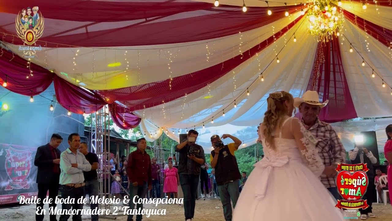 Baile de boda en Mancornadero 2º Tantoyuca Veracruz 26 de julio 2025 súper amor de Charly 