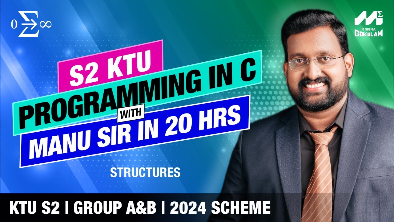 C programming | Structures | S2 KTU B.Tech | 2024 Scheme | Manu sir | Best class in 2025