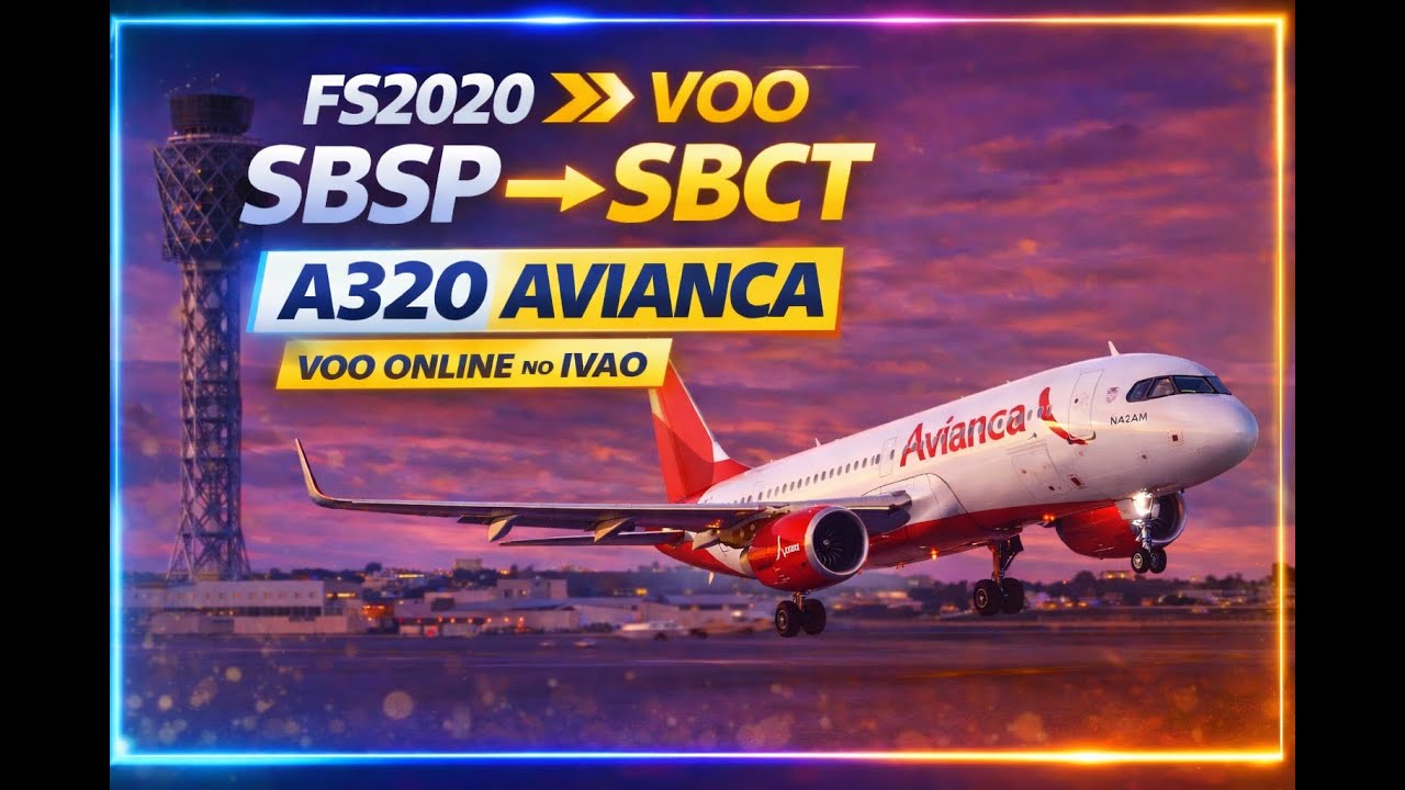 FS2020 – SBSP → SBCT ✈ A320 AVIANCA | Voo Realista + Pouso em Curitiba