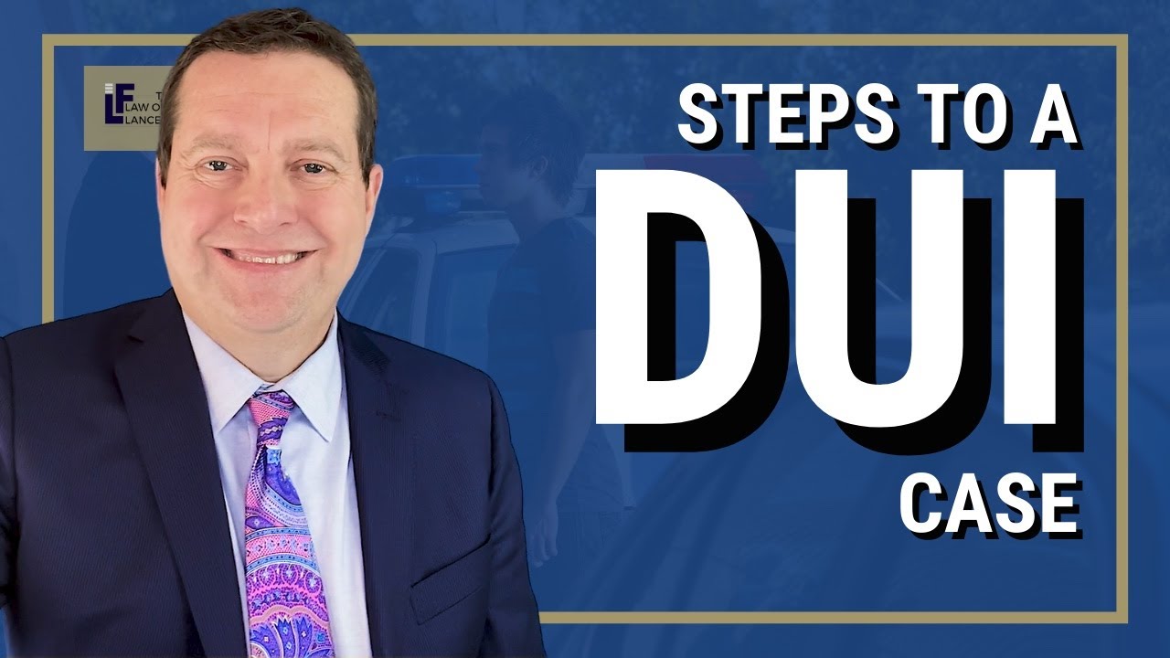 Steps To A DUI Case | Washington State Attorney