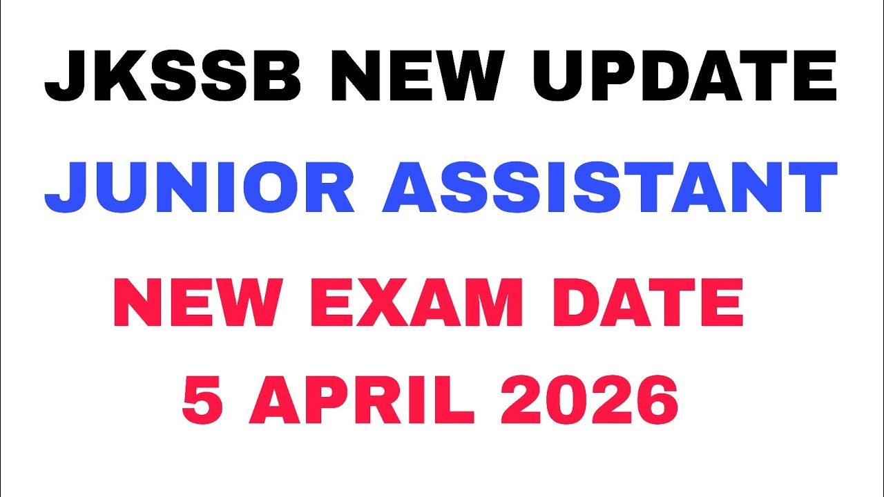 JKSSB JR. ASSISTANT NEW EXAM DATE 5 APRIL 2026 - JKSSB OFFICIAL WEBSITE - AAFAQ SIR 