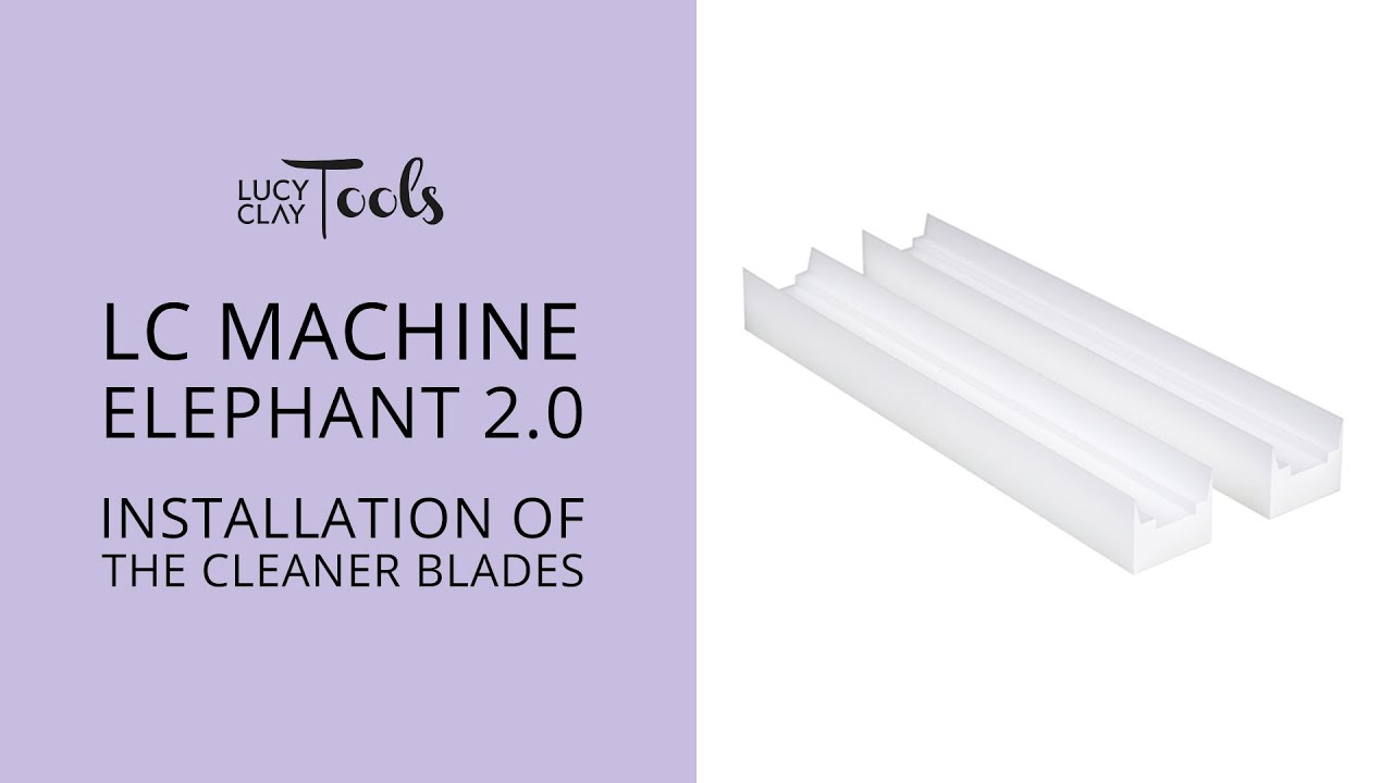 LC Machine Elephant 2.0: Cleaning  / Installation of the Cleaner Blades