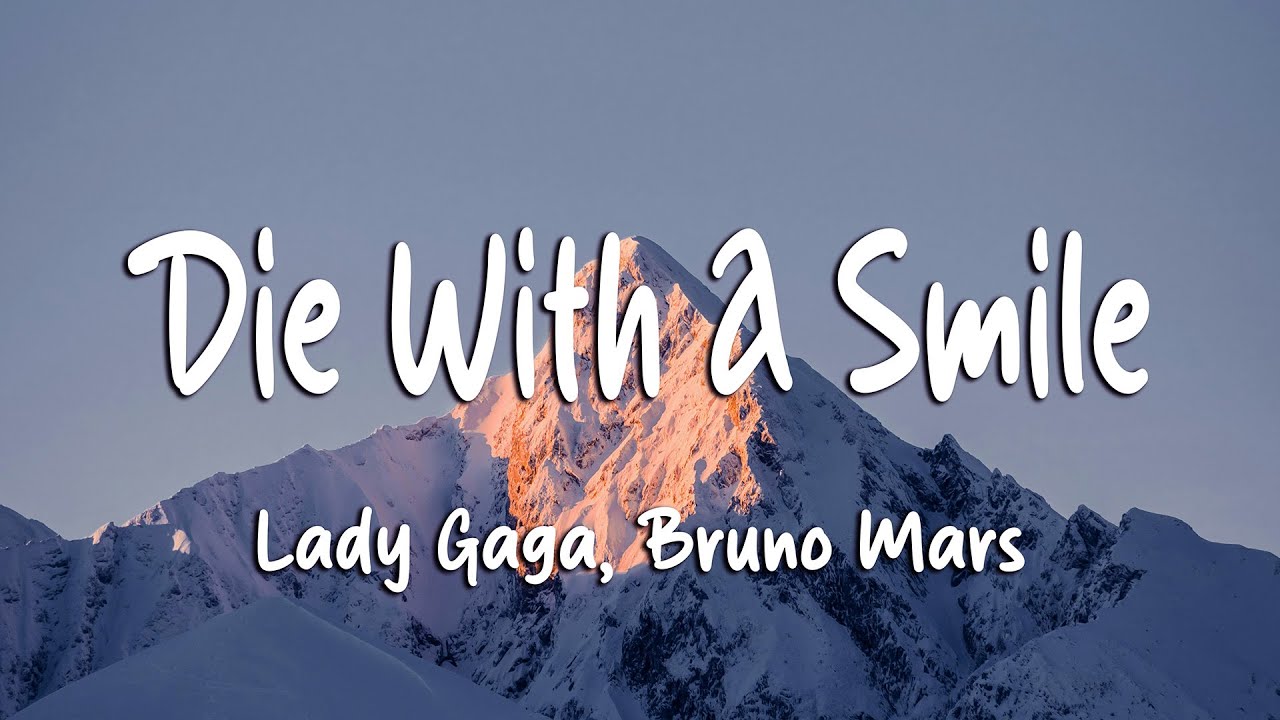 Lady Gaga, Bruno Mars - Die With A Smile (Lyrics)