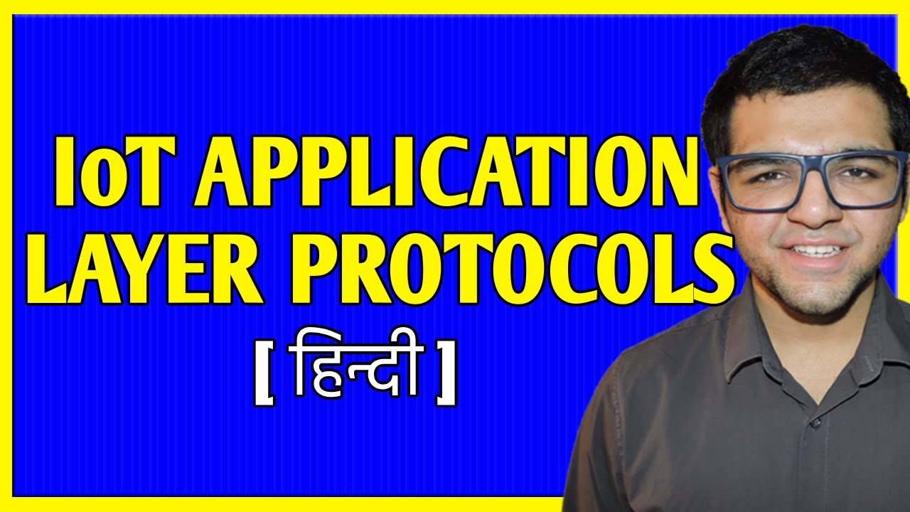 IoT Application Layer Protocols