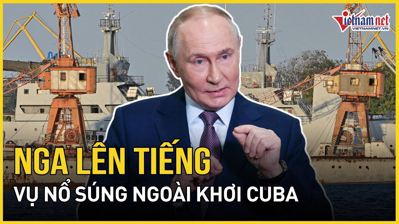 Nga lên tiếng về vụ nổ súng ngoài khơi Cuba, tố Mỹ “hành động khiêu khích