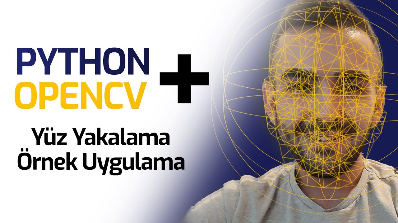 OpenCV + Python ile Yüz Algılama Projesi
