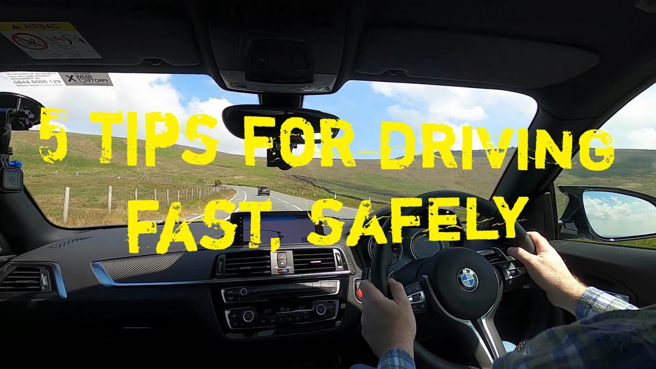 5 Tips For Driving Fast, Safely