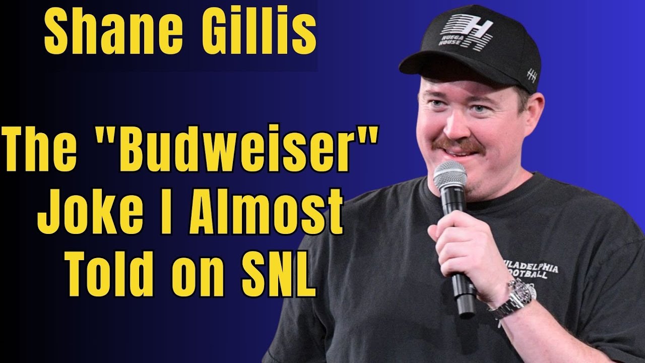 Shane Gillis: The 