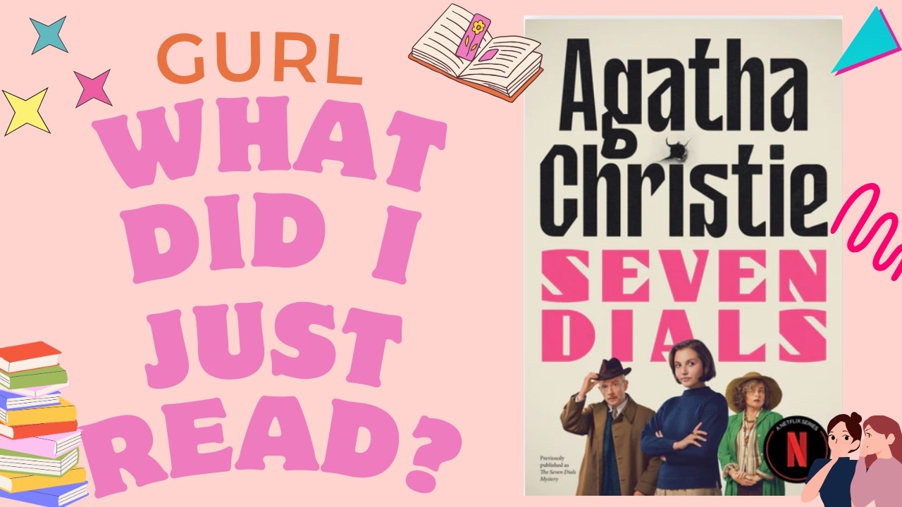 Gurl, What Did I Just Read? Ep. 8: 'Seven Dials' #booktok #bookreview #booktube #agathachristie